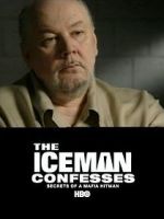 Watch The Iceman Confesses: Secrets of a Mafia Hitman Gomovies