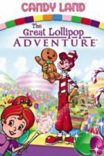 Watch Candyland Great Lollipop Adventure Gomovies