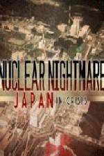 Watch Nuclear Nightmare Japan in Crisis Gomovies