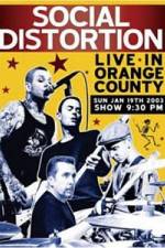 Watch Social Distortion: Live in Orange County Gomovies