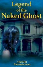 Watch Legend of the Naked Ghost Gomovies