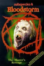 Watch Subspecies 4: Bloodstorm Gomovies