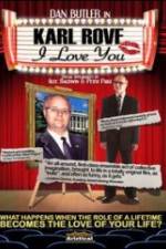 Watch Karl Rove, I Love You Gomovies