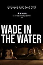 Watch Wade in the Water Gomovies