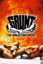 Watch Grunt The Wrestling Movie Gomovies