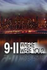 Watch 9/11: Where Were You? Gomovies