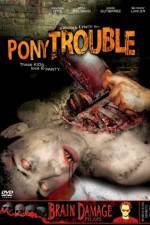 Watch Pony Trouble Gomovies