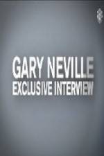 Watch The Gary Neville Interview Gomovies