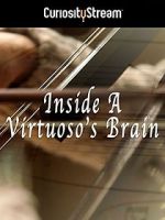 Watch Inside a Virtuoso\'s Brain Gomovies