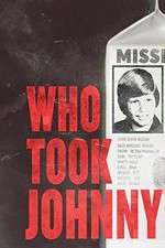 Watch Who Took Johnny Gomovies