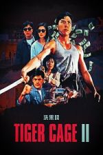 Watch Tiger Cage II Gomovies