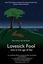Watch Lovesick Fool - Love in the Age of Like Gomovies