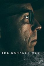 Watch The Darkest Web Gomovies