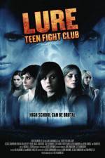 Watch Lure Teen Fight Club Gomovies