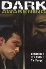 Watch Dark Awakening Gomovies