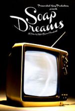 Watch Soap Dreams Gomovies