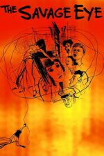 Watch The Savage Eye Gomovies