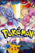 Watch Pok�mon: The First Movie - Mewtwo Strikes Back Gomovies