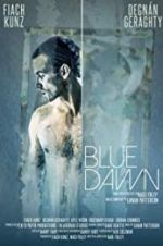 Watch Blue Dawn Gomovies