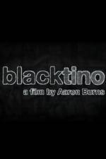 Watch Blacktino Gomovies