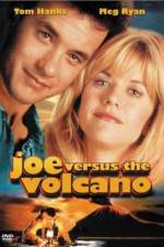 Watch Joe Versus the Volcano Gomovies