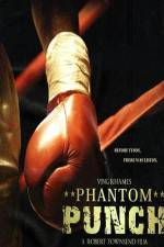 Watch Phantom Punch Gomovies