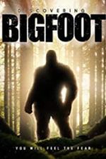 Watch Discovering Bigfoot Gomovies