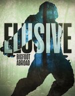 Watch Elusive Bigfoot Abroad Gomovies