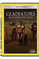 Watch National Geographic: Gladiators Back from the Dead Gomovies
