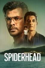 Watch Spiderhead Gomovies