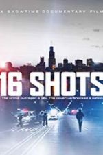Watch 16 Shots Gomovies