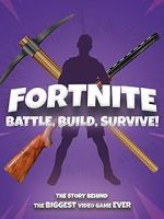 Watch Fortnite: Battle, Build, Survive! Gomovies