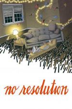 Watch No Resolution Gomovies