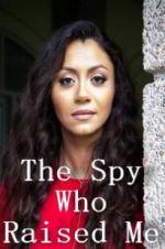 Watch The Spy Who Raised Me Gomovies