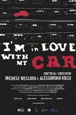 Watch I\'m in love with my car Gomovies