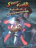 Watch Street Fighter Alpha: Generations Gomovies