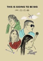 Watch This Is Going to Be Big Gomovies