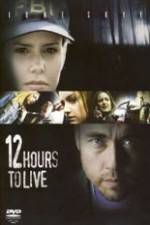 Watch 12 Hours to Live Gomovies