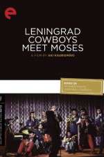 Watch Leningrad Cowboys Meet Moses Gomovies