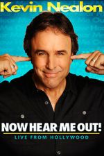 Watch Kevin Nealon: Now Hear Me Out! (TV Special 2009) Gomovies