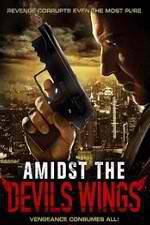 Watch Amidst the Devil's Wings Gomovies