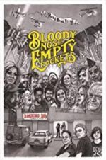 Watch Bloody Nose, Empty Pockets Gomovies
