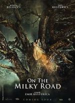 Watch On the Milky Road Gomovies