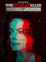 Watch TMZ Investigates: Who Really Killed Michael Jackson (TV Special 2022) Gomovies