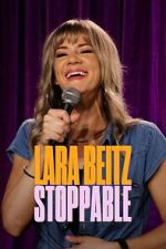 Watch Lara Beitz: Stoppable (TV Special 2025) Gomovies