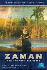 Watch Zaman: The Man from the Reeds Gomovies