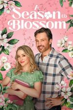 Watch A Season to Blossom Gomovies