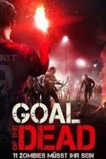 Watch Goal of the Dead Gomovies