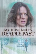 Watch My Husband\'s Deadly Past Gomovies