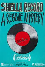 Watch Shella Record: A Reggae Mystery Gomovies